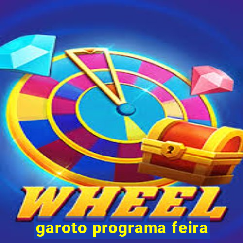 garoto programa feira